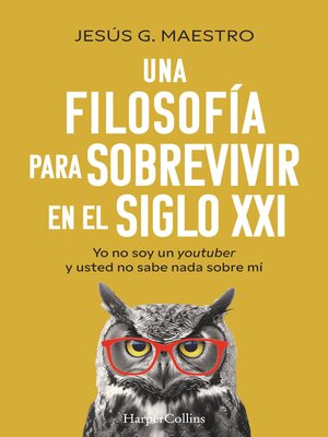 Una filosofía para sobrevivir en el siglo XXI - ebook